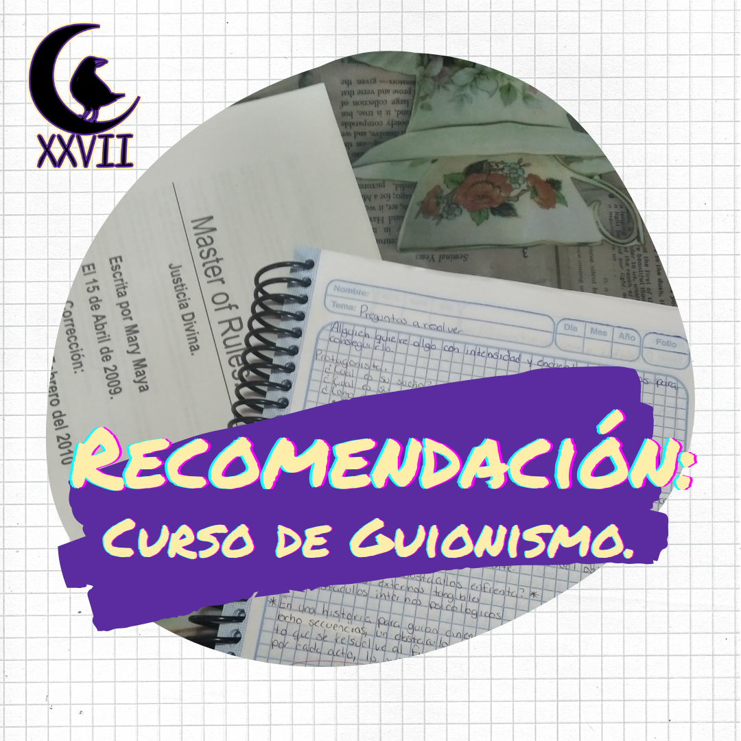 Recomendación: Curso de guionismo de Dany Campos.