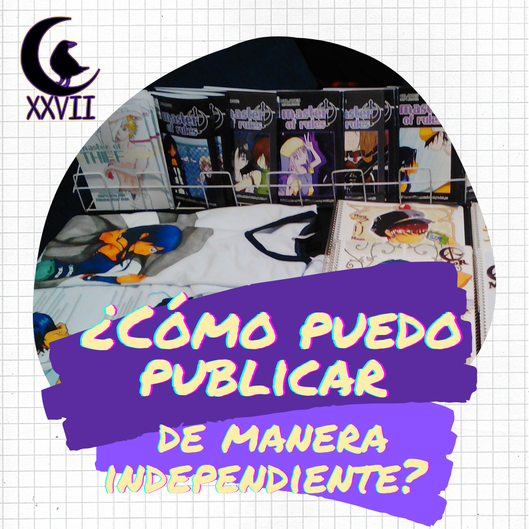 ¡Todo lo tengo que hacer yo! o ¿Cómo publico por mi cuenta?: