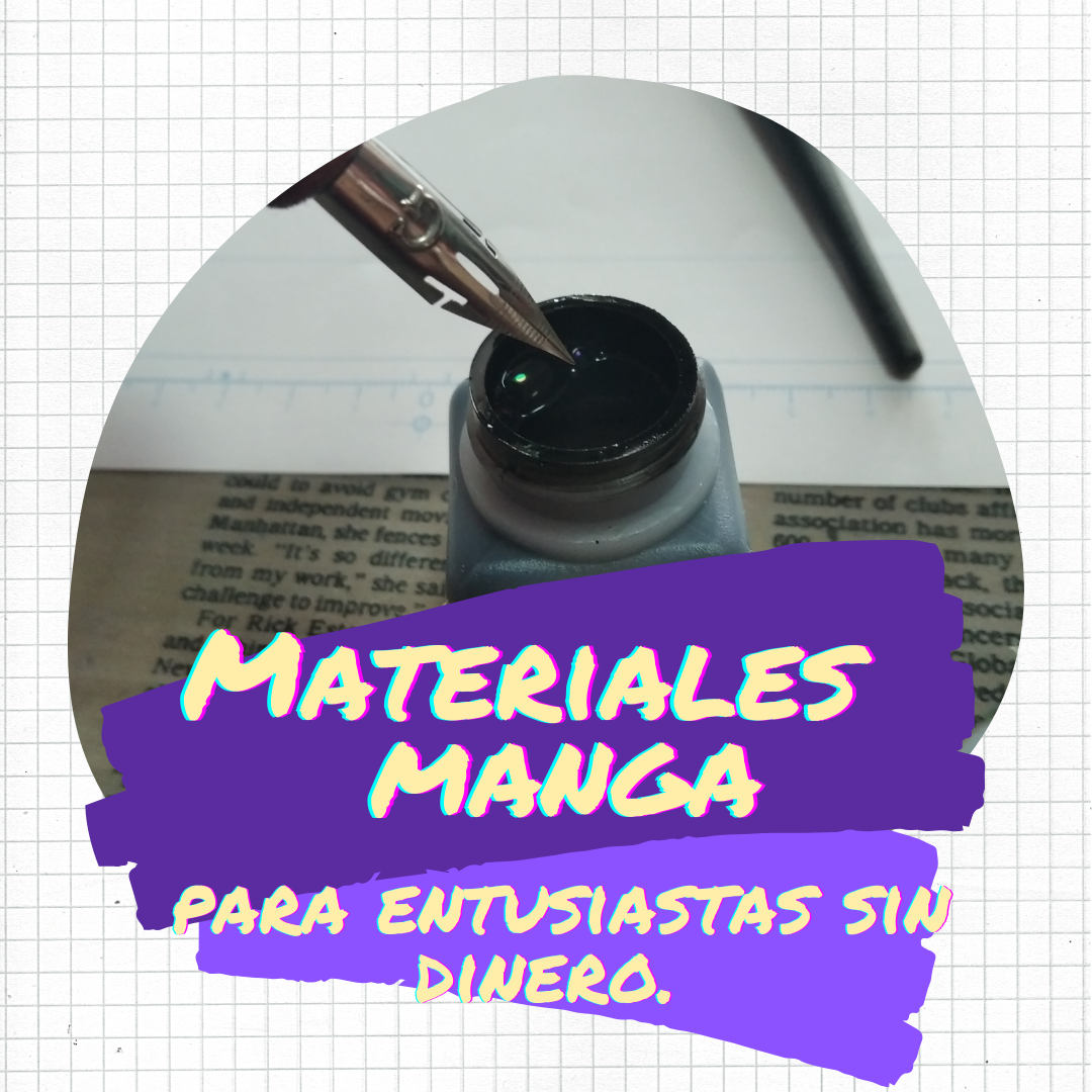 Materiales manga, para entusiastas sin dinero (life hacks y genéricos).
